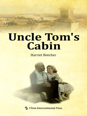 cover image of Uncle Tom's Cabin(汤姆叔叔的小屋）